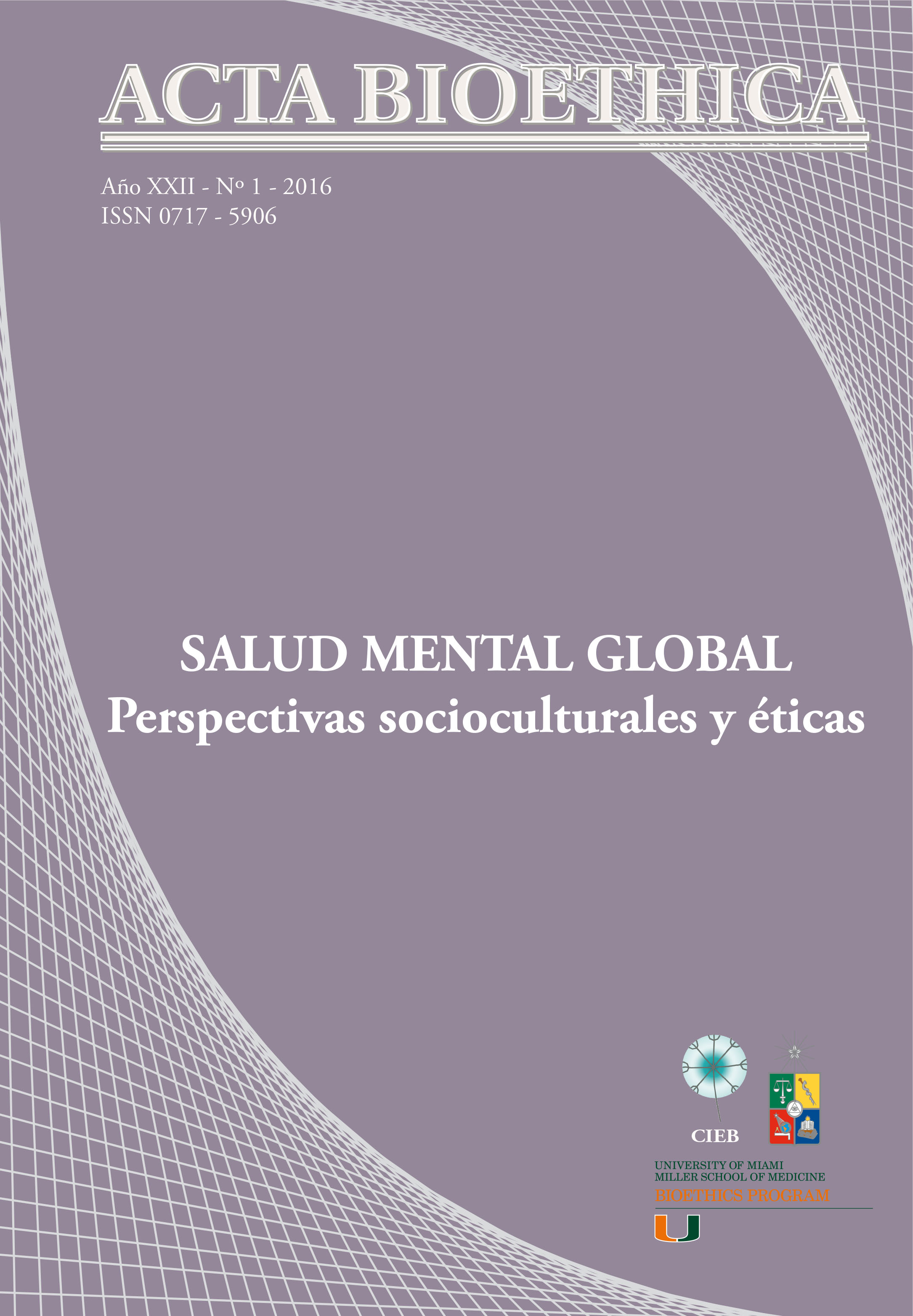 							Visualizar v. 22 n. 1 (2016): Salud Mental Global: perspectivas socioculturales y éticas
						