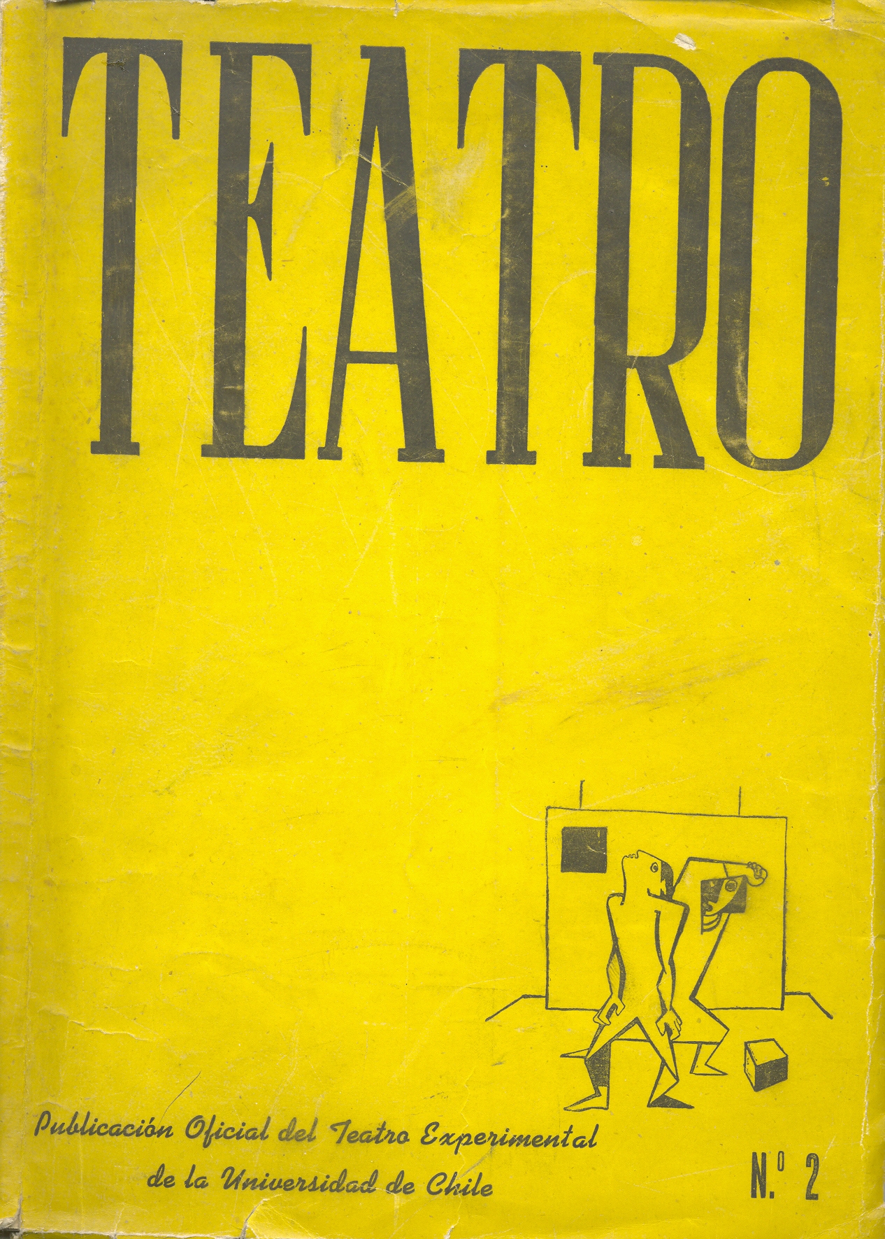 												View Vol. 1 No. 2 (1946): Publicación oficial del Teatro Experimental de la Universidad de Chile (marzo-Abril)
											